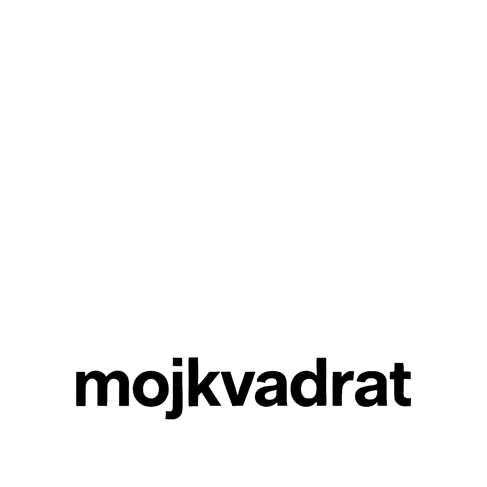MOJ KVADRAT
